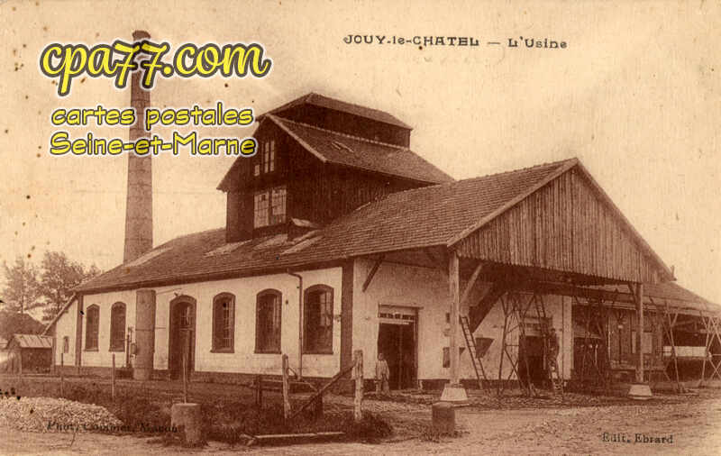 Jouy Le Châtel (Seine-et-Marne) - L&rsquo;Usine