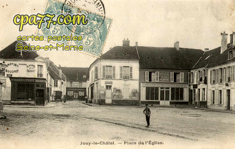 Jouy Le Châtel (Seine-et-Marne) - Place de l&rsquo;Eglise
