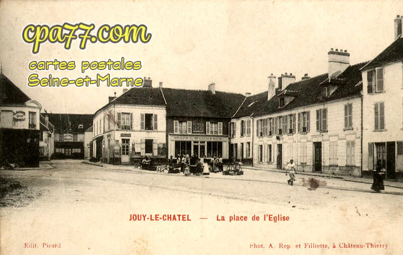 Jouy Le Châtel (Seine-et-Marne) - La Place de L&rsquo;Eglise