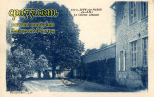 Jouy Sur Morin (Seine-et-Marne) - La Colonie Ozanam