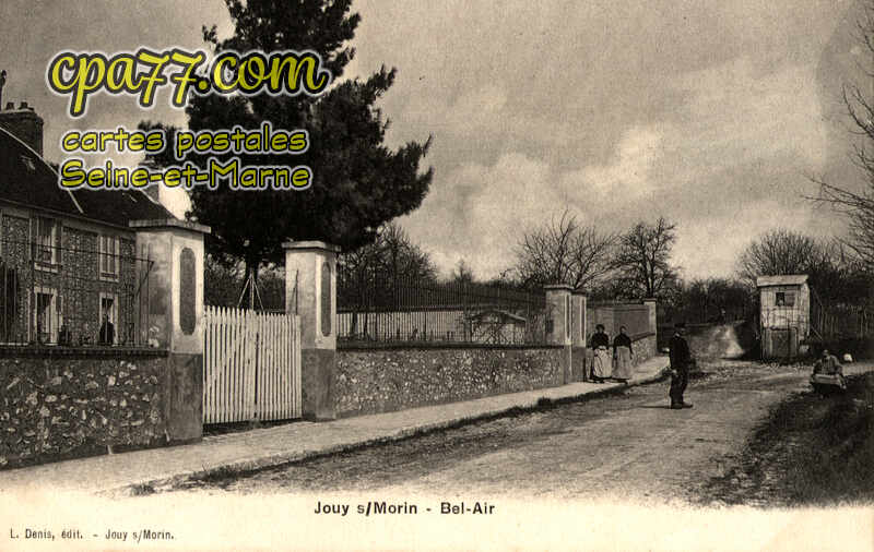 Jouy Sur Morin (Seine-et-Marne) - Bel-Air