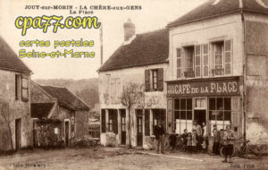 Jouy Sur Morin (Seine-et-Marne) - La Chère-aux-Gens – La Place