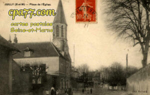 Juilly (Seine-et-Marne) - Place de l&rsquo;Eglise
