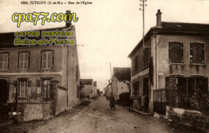 Jutigny (Seine-et-Marne) - Rue de l&rsquo;Eglise