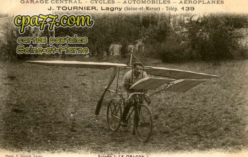 Lagny Sur Marne (Seine-et-Marne) - Garage central – Cycles – Automobiles – Aéroplanes – J.Tournier, Lagny (Seine-et-Marne) – Télép. 139 – Aviette « Le Dragon »