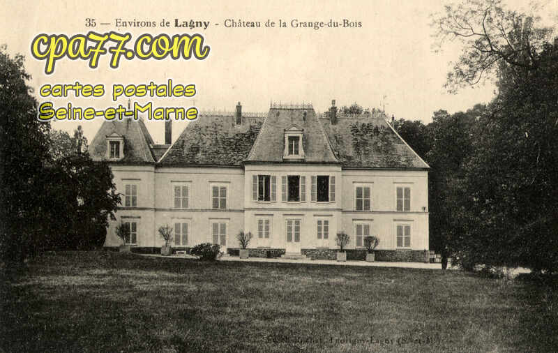 Lagny Sur Marne (Seine-et-Marne) - Environs de Lagny – Château de la Grange-du-Bois