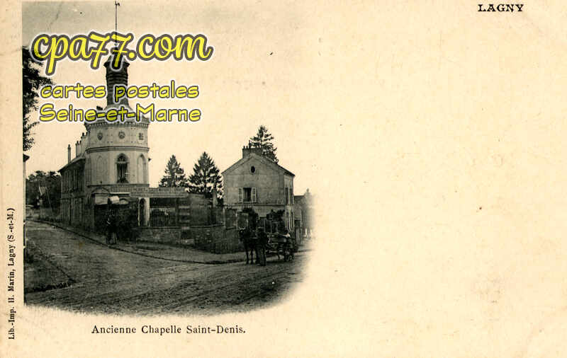 Lagny Sur Marne (Seine-et-Marne) - Ancienne Chapelle Saint-Denis