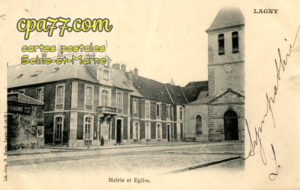 Lagny Sur Marne (Seine-et-Marne) - Mairie et Eglise