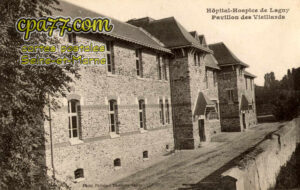 Lagny Sur Marne (Seine-et-Marne) - Hôpital-Hospice de Lagny – Pavillon des Vieillards