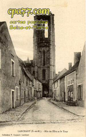 Larchant (Seine-et-Marne) - Rue de l&rsquo;Ecu et la Tour