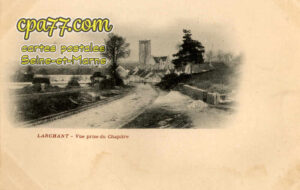 Larchant (Seine-et-Marne) - Vue prise du Chapître