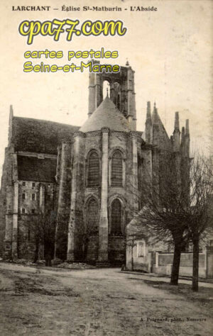 Larchant (Seine-et-Marne) - Eglise St-Mathurin – l&rsquo;Abside