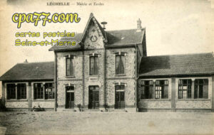 Lechelle (Seine-et-Marne) - Mairie et Ecoles