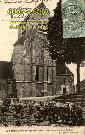 Lescherolles (Seine-et-Marne) - L&rsquo;Eglise