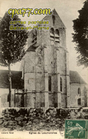 Lescherolles (Seine-et-Marne) - L&rsquo;Eglise