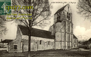 Lescherolles (Seine-et-Marne) - L&rsquo;Eglise