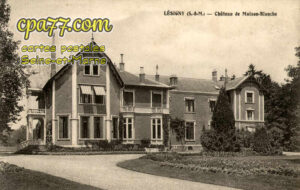 Lésigny (Seine-et-Marne) - Château de Maison-Blanche