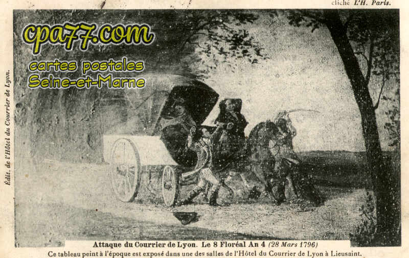 Lieusaint (Seine-et-Marne) - Attaque du Courrier de Lyon – Le 8 Floréal An 4 (29 Mars 1796)