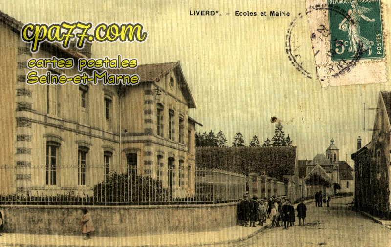 Liverdy En Brie (Seine-et-Marne) - Ecoles et Mairie
