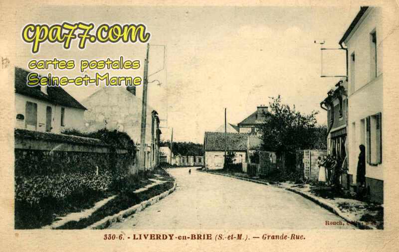 Liverdy En Brie (Seine-et-Marne) - Grande-Rue