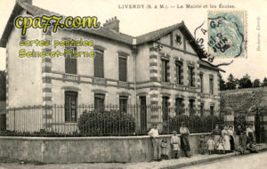 Liverdy En Brie (Seine-et-Marne) - La Mairie et les Ecoles