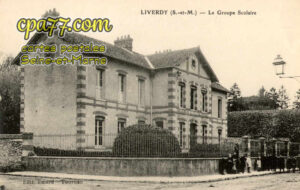 Liverdy En Brie (Seine-et-Marne) - Le Groupe Scolaire