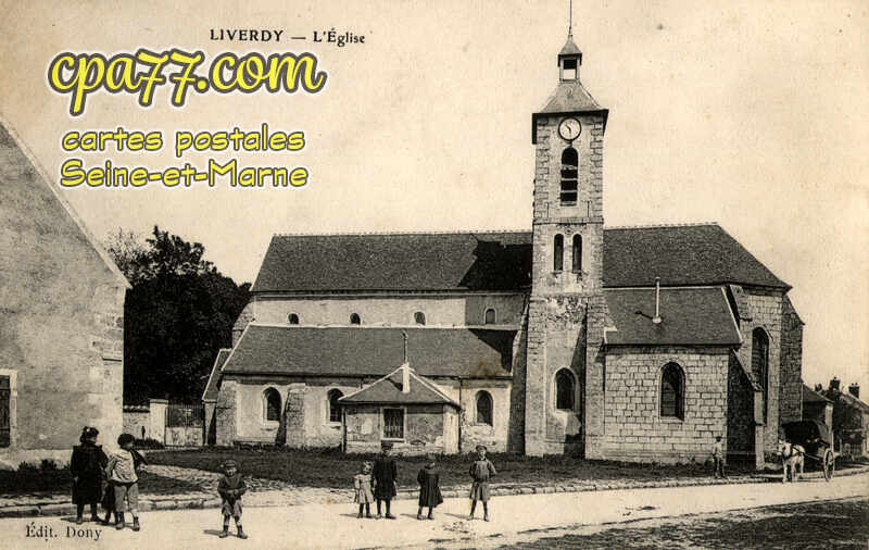 Liverdy En Brie (Seine-et-Marne) - L&rsquo;Eglise