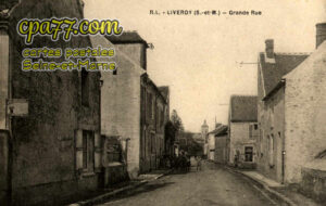 Liverdy En Brie (Seine-et-Marne) - Grande Rue