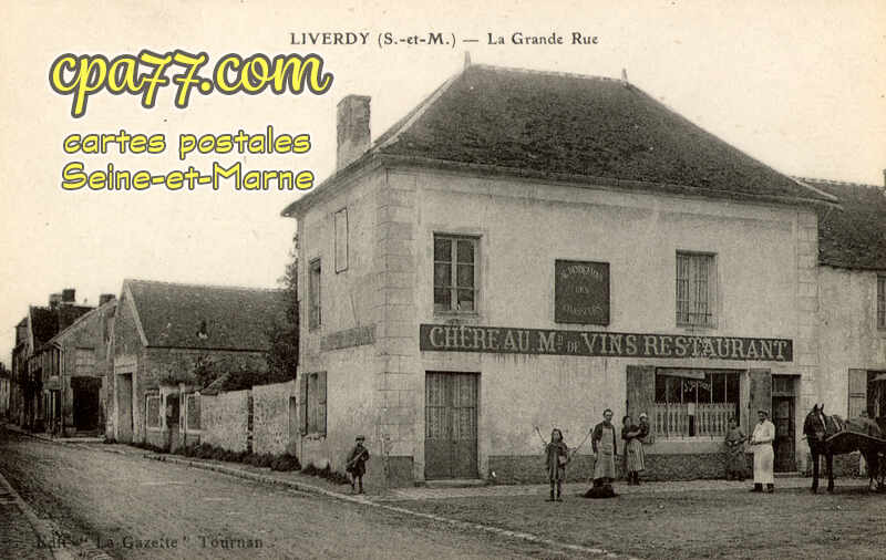 Liverdy En Brie (Seine-et-Marne) - La Grande Rue
