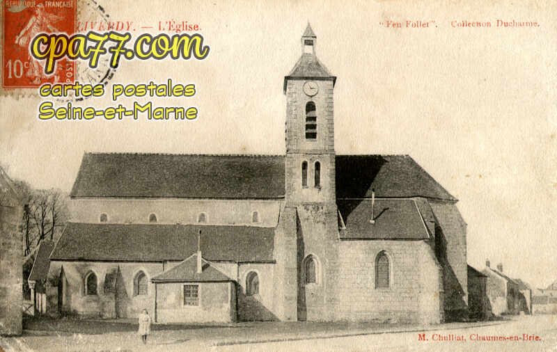 Liverdy En Brie (Seine-et-Marne) - L&rsquo;Eglise