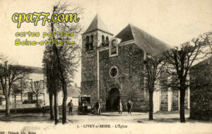 Livry Sur Seine (Seine-et-Marne) - L&rsquo;Eglise
