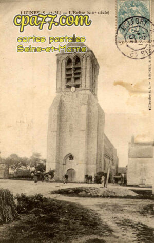 Lizines (Seine-et-Marne) - L&rsquo;Eglise XIIIe siècle