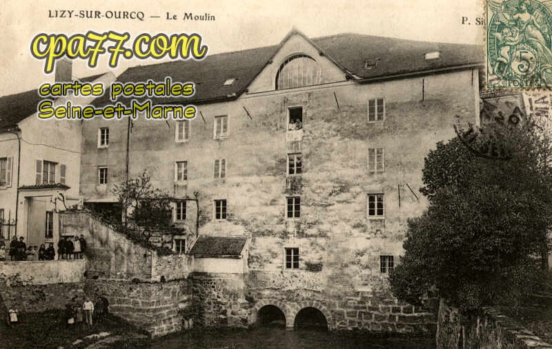 Lizy Sur Ourcq (Seine-et-Marne) - Le Moulin