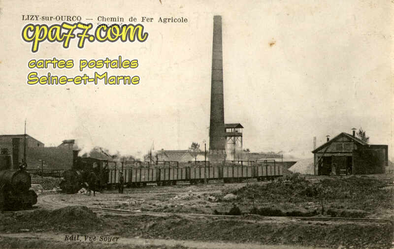 Lizy Sur Ourcq (Seine-et-Marne) - Chemin de Fer Agricole et Sucrerie