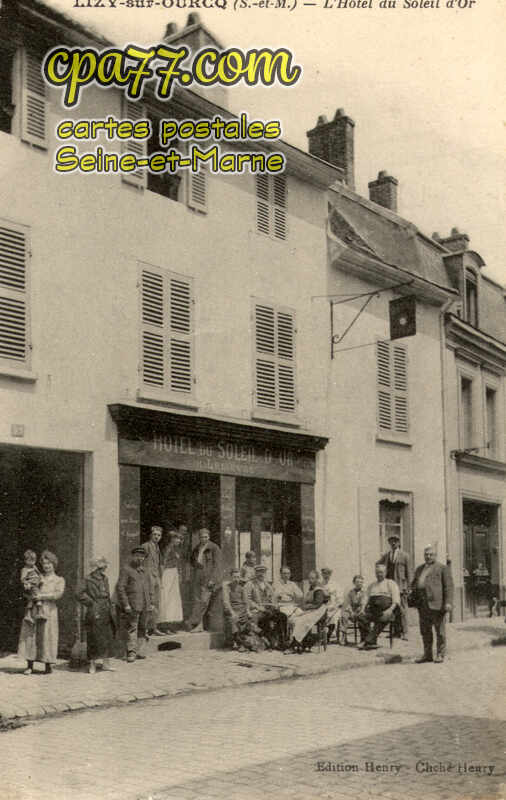 Lizy Sur Ourcq (Seine-et-Marne) - L&rsquo;Hôtel du Soleil d&rsquo;Or