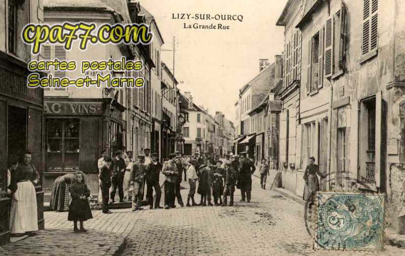 Lizy Sur Ourcq (Seine-et-Marne) - La Grande Rue