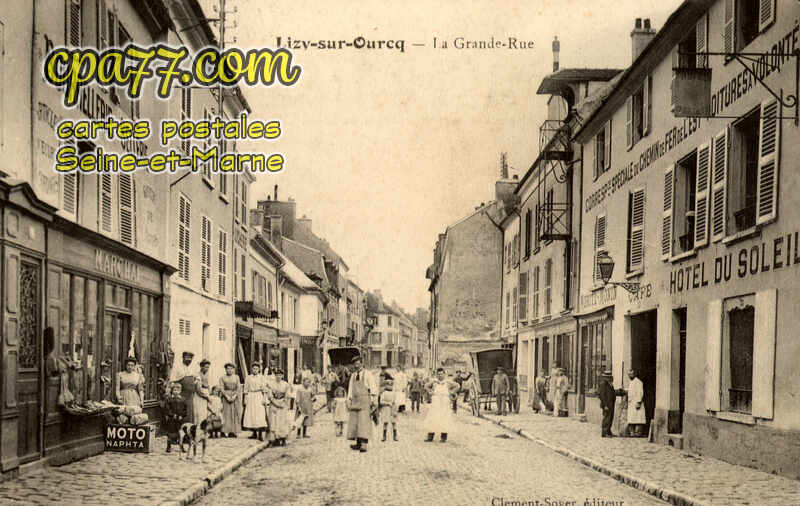 Lizy Sur Ourcq (Seine-et-Marne) - La Grande-Rue