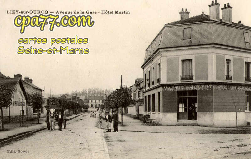 Lizy Sur Ourcq (Seine-et-Marne) - Avenue de la Gare – Hôtel Martin