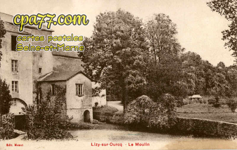 Lizy Sur Ourcq (Seine-et-Marne) - Le Moulin