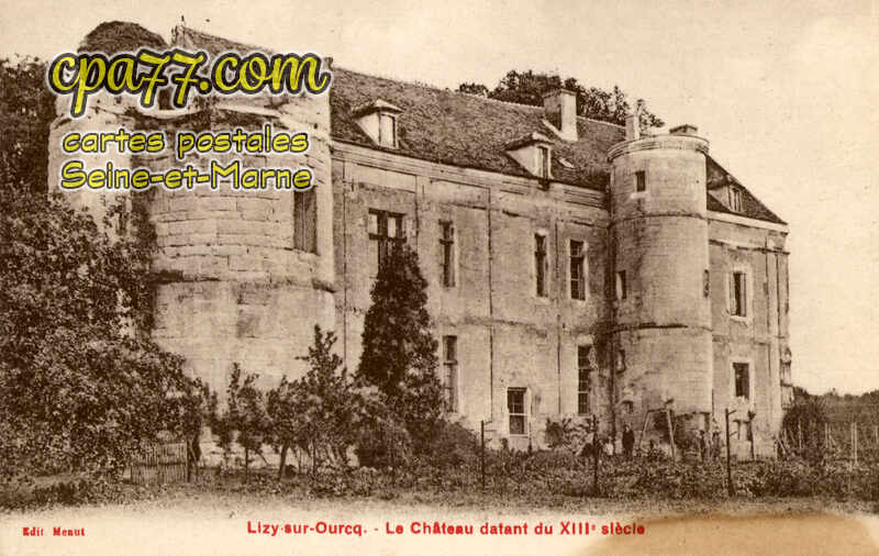 Lizy Sur Ourcq (Seine-et-Marne) - Le Château datant du XIII°siècle