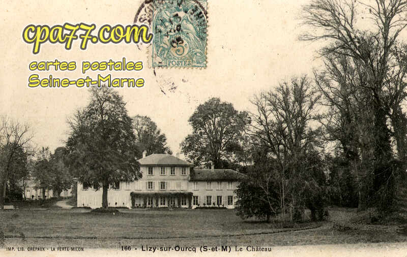 Lizy Sur Ourcq (Seine-et-Marne) - Le Château
