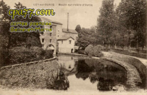Lizy Sur Ourcq (Seine-et-Marne) - Moulin sur rivière d&rsquo;Ourcq