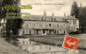 Lizy Sur Ourcq (Seine-et-Marne) - Propriété de Vieux-Moulin