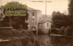 Lizy Sur Ourcq (Seine-et-Marne) - Le Moulin