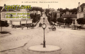 Lizy Sur Ourcq (Seine-et-Marne) - Place et avenue de la Gare