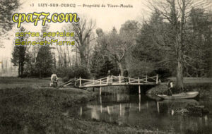 Lizy Sur Ourcq (Seine-et-Marne) - Propriété de Vieux-Moulin