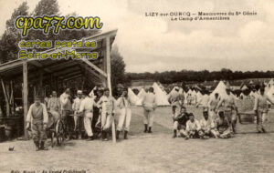 Lizy Sur Ourcq (Seine-et-Marne) - Manœuvres du 5°Génie – Le Camp d’Armentières