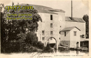 Lizy Sur Ourcq (Seine-et-Marne) - Les Moulins