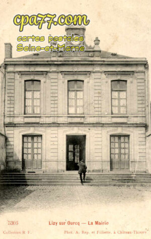 Lizy Sur Ourcq (Seine-et-Marne) - La Mairie