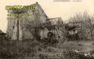 Longperrier (Seine-et-Marne) - Les Ruines